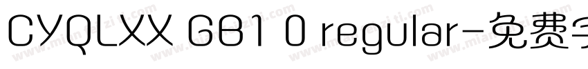 CYQLXX GB1 0 regular字体转换